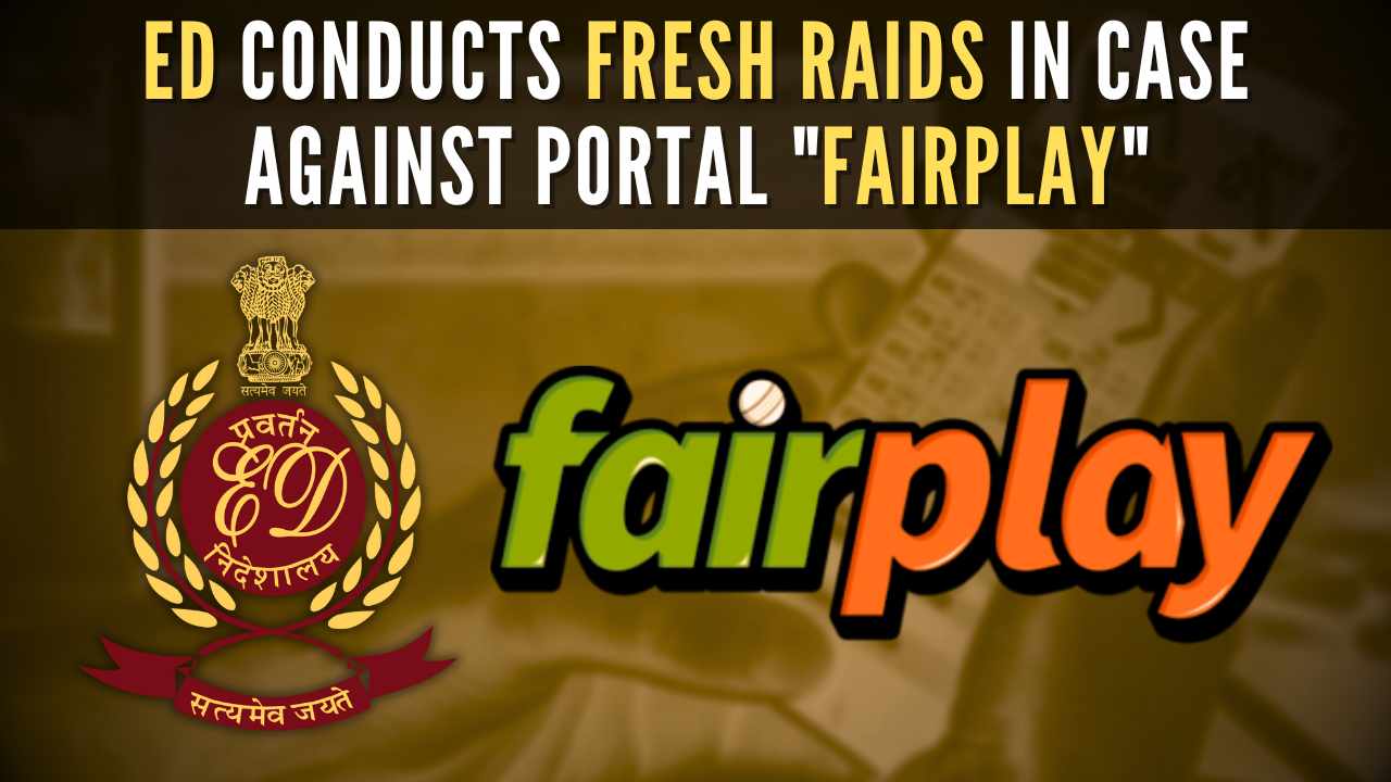 ED Conducts Fresh Raids in Case Against Portal Fairplay