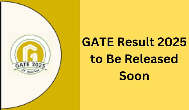 GATE Result 2025 to Be Released Soon